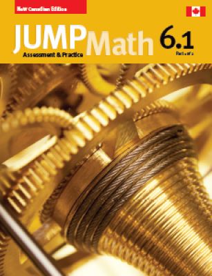 JUMP Math 6.1 / Workbook Grade 6, part 1 of 2 ...