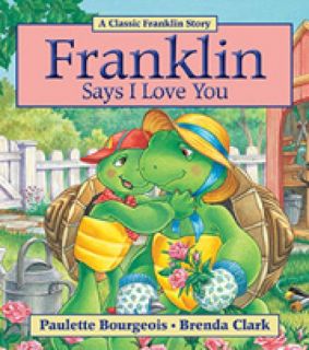 Franklins Says I Love You