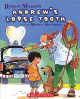 Robert Munsch - Andrew's Loose Tooth