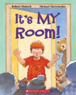 Robert Munsch - It's My Room!