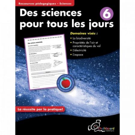 Des sciences pour tous les jours (Canadian Daily Science) Grade 6