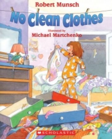 Robert Munsch - No Clean Clothes